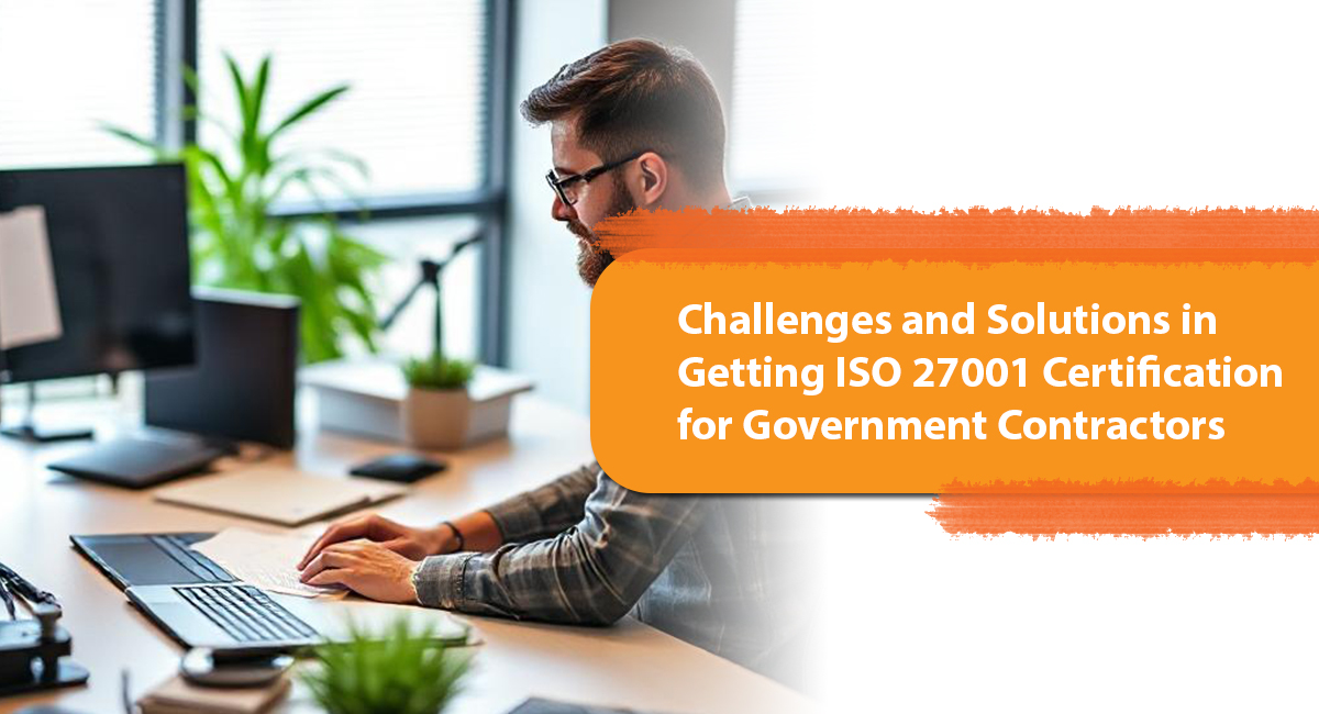 ISO 27001 certification for government contractors